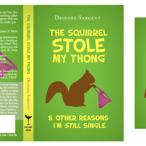 New Book Cover for The Squirrel Stole My Thong and Other Reasons I'm Still Single Design by alviz
