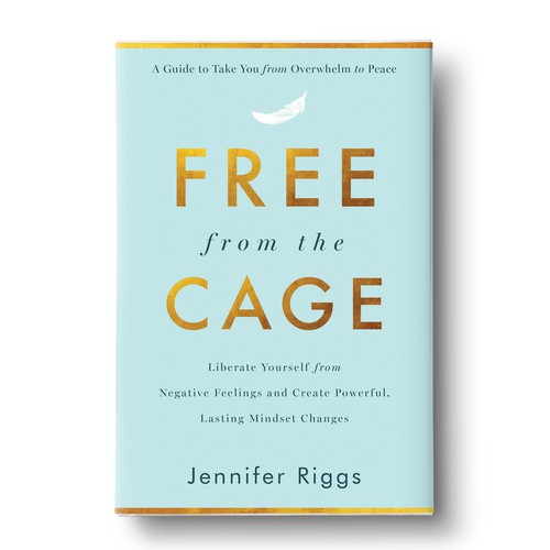 Free From the Cage book cover--Self help/emotional freedom Design by zaRNic