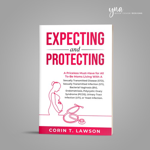 A Women's Health Book Cover For Pregnant Woman Protecting Their Pregnancy Design by Yna