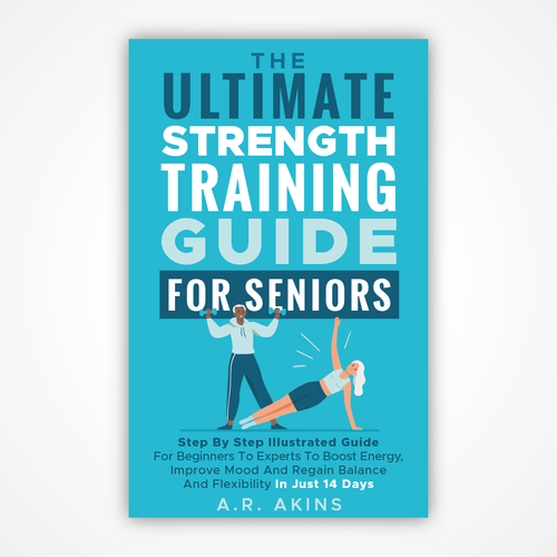 Design an outstanding book cover for senior strength training Design by Rocío Martín Osuna