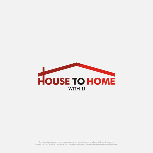 コンペ「"House to Home with JJ" REAL ESTATE AGENT LOGO!!」のデザイン by boelatさん 