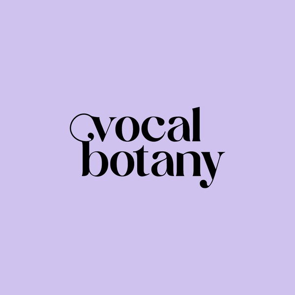 Vocal Botany