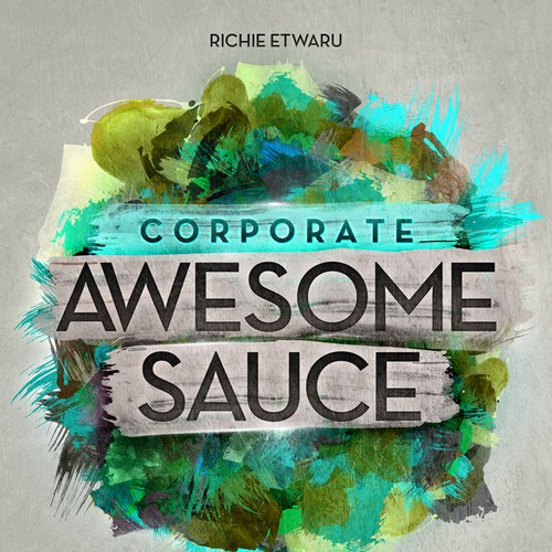 Corporate Awesome Sauce Design by Designosis