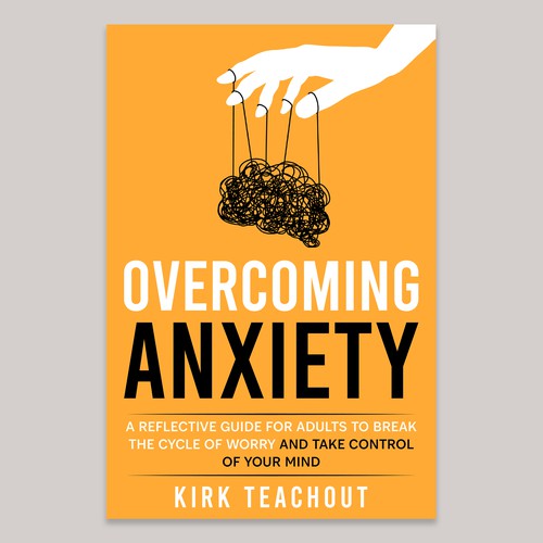 Design A Brand Building Book Cover For Overcoming Anxiety Design by Unboxing Studio