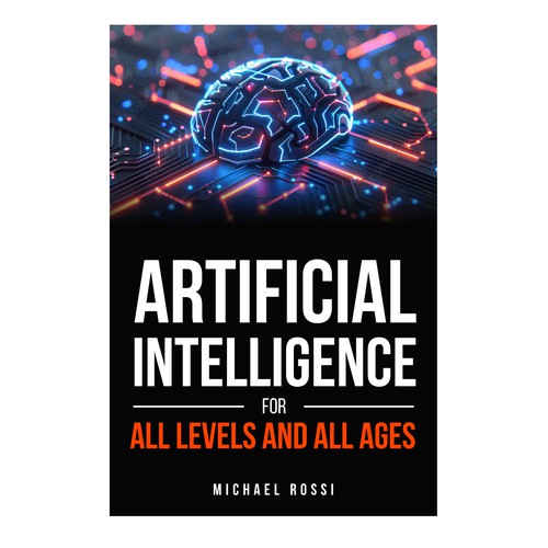 Artificial Intelligence for all levels and all ages Design by 99_master