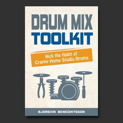 Drum Mix Toolkit: Design a Best-Selling Book Cover about music production and mixing drums Ontwerp door BnPixels