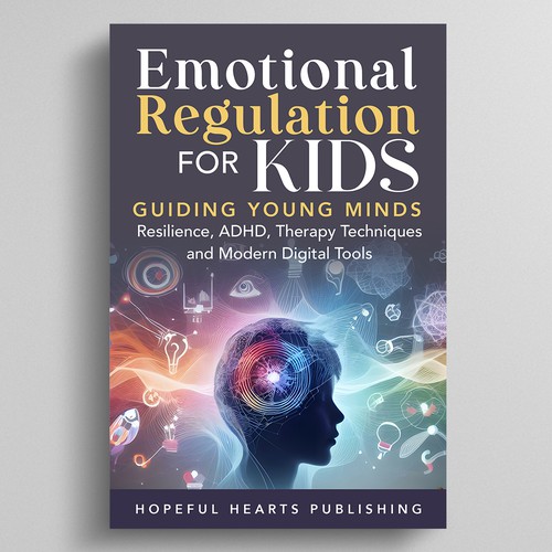 A fresh and powerful book cover design for a book about emotional regulation for kids Design réalisé par Dynaaa