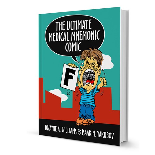 THE ULTIMATE MEDICAL MNEMONIC COMIC BOOK Book cover contest