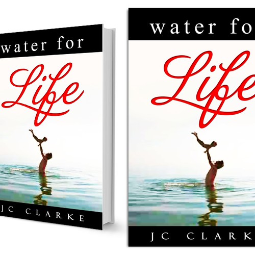 Book cover for "Water for Life" , already had great success with the logo - looking forward to this! Design by Nellista