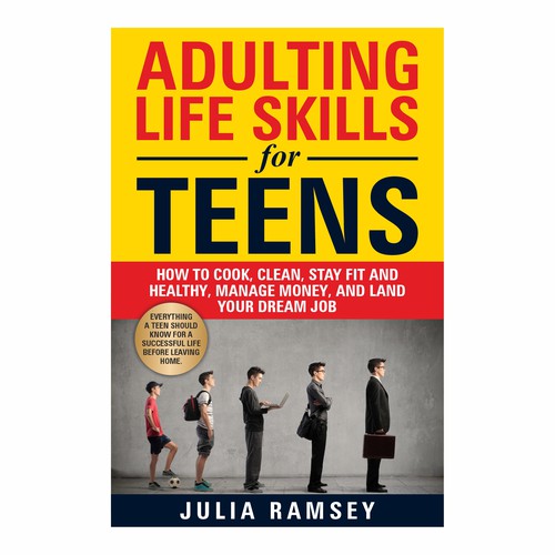 Eye catching, modern cover for Adulting Life Skills for Teens Design by Ashok_v84