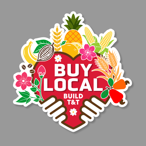 Designs | Create the Buy Local, Build T&T Sticker | Sticker contest