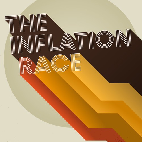 The Inflation Race | 70s + Typography + Classy! + Poster Design by Flashboy