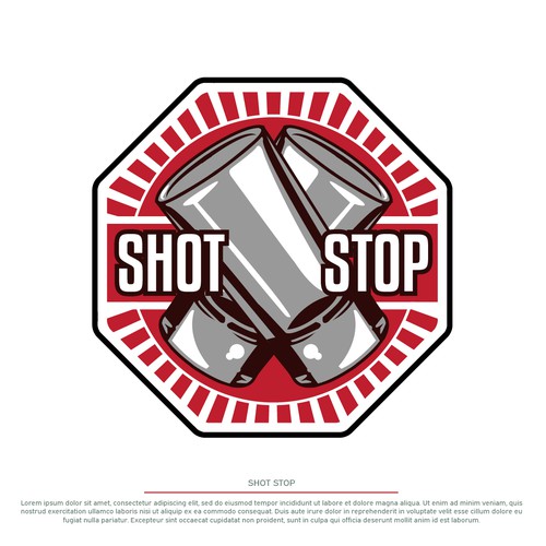 SHOT STOP LOGO (Shot Bar!) Please Help | Logo design contest