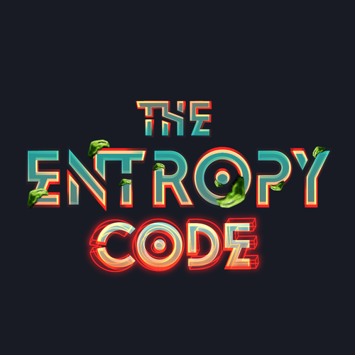 "What is the meaning of Life? Are we mere simulations?" Find Out! MOVIE TITLE CARD for "The Entropy Code" Design by MINTZ ®