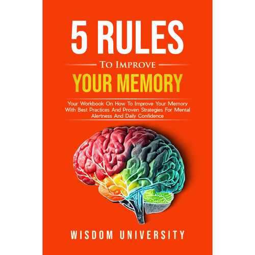 Design A Clever And Catchy "5 Rules To Improve Your Memory" Book Cover Design by H-Izz Design