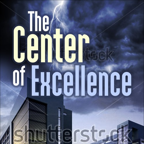 Quot The Center Of Excellence Quot Is In Need Of A Book Cover Book Cover Contest