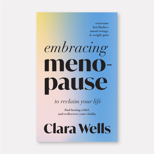 I need a book cover that connects with women about menopause Design by Yesim Tuzun