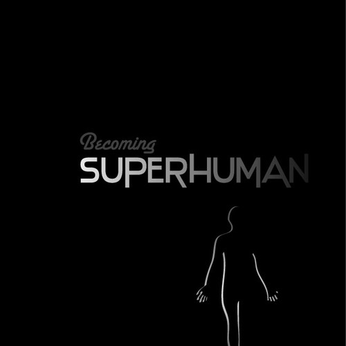 "Becoming Superhuman" Book Cover Design by annadesign