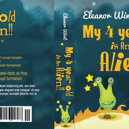 Create a book cover for "My 4 year old is An Alien!!" 10 Winning steps to Self-Concept formation デザイン by be ok