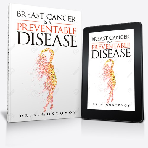 Create a catchy book cover for Breast Cancer Is A Preventable Disease Design by Cover Belle