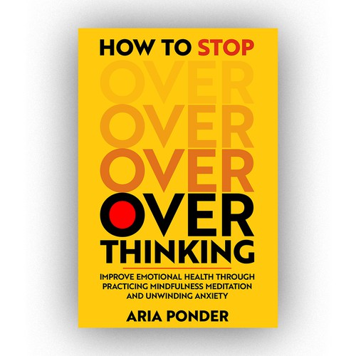 Diseño de Design a Captivating Book Cover to Stop Overthinking de Robi One