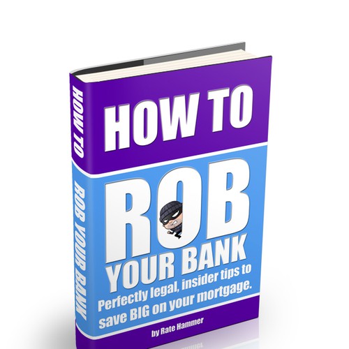 How to Rob Your Bank - Book Cover Design por Gabriela Gaug