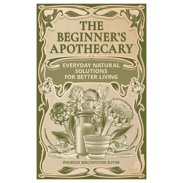 The Beginner’s Apothecary