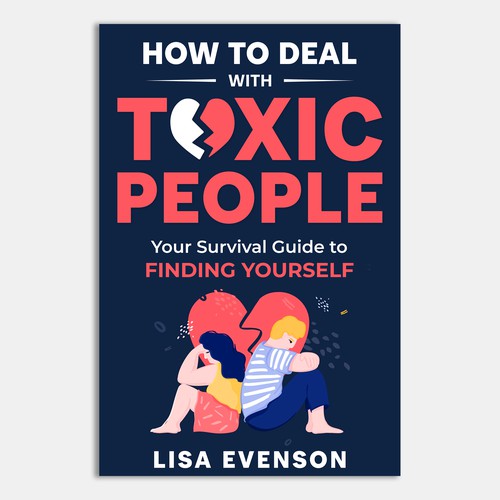 Design an Inspiring and Eye-Catching Cover for a Book on Dealing with Toxic People. Réalisé par Unboxing Studio