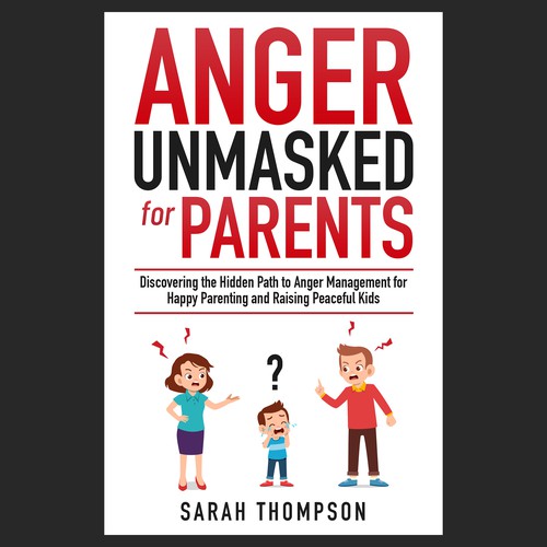 Design di May my Anger Management book for Parents stand out thanks to you! di Sampu123