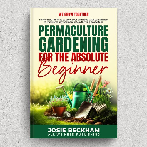 Inspiring Book Cover to attract beginners to Permaculture Gardening Design by JuliePearl_IV8