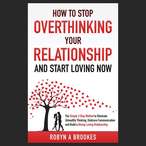 Attention grabbing book cover for book on how to stop overthinking in relationships Design by Sampu123