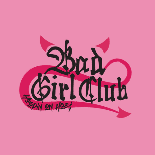 Bad Girl Club Needs A HARDDDDD LOGO!!! Design by angryorsad