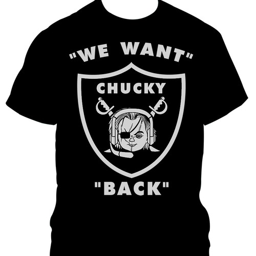 Oakland raiders nfl - we want chucky back t shirt, T-shirt contest