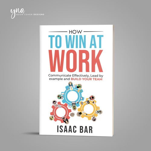 How To Win At Work Design by Yna