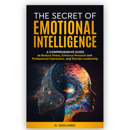 "Unlock Your Creativity: Design the Book Cover for "The Secret of Emotional Intelligence"! Design by Pixel_Pulse