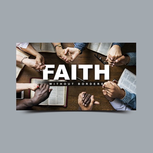 Faith Without Borders Sermon Series Design by vsardju