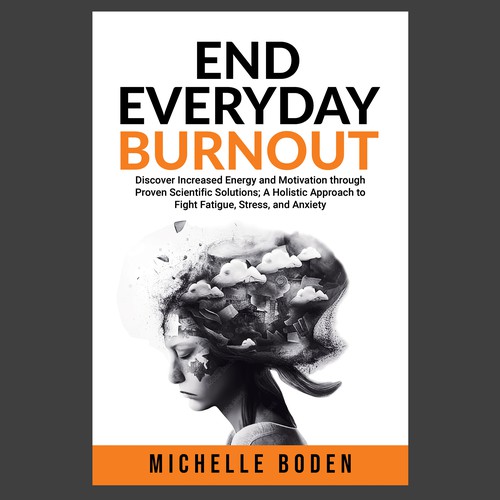 Book cover to End Everyday Burnout and grab the attention of multi-tasking 25-58 year old women Design by Mina's Design