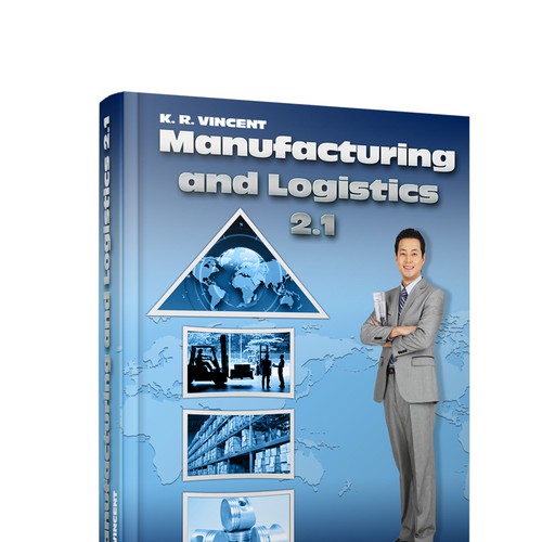 Book Cover for a book relating to future directions for manufacturing and logistics  Réalisé par zakazky