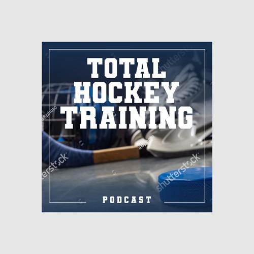 Designs Podcast cover for Total Hockey Training Podcast Podcast contest