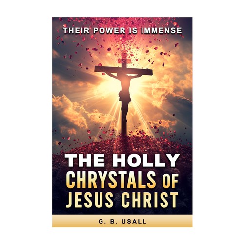 Jesus on the cross with his blood transforming crystals beneath the cross. Design by GloriaSánchezArtist