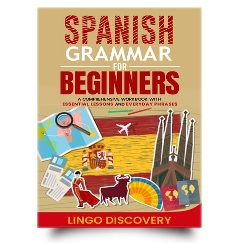 Designs | Sophisticated Spanish Grammar for Beginners Cover | Book ...