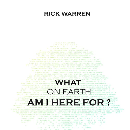 Book cover redesign for "What on Earth Am I Here For? The Purpose Driven Life" by Rick Warren Design by Q_