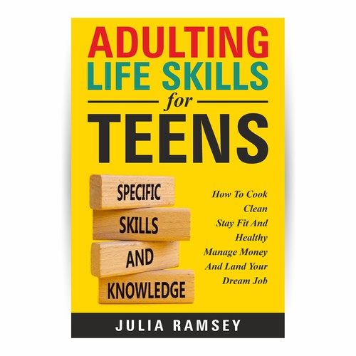 Eye catching, modern cover for Adulting Life Skills for Teens Design by Ashok_v84