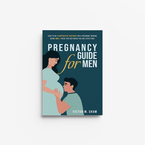 ebook cover design for book tittled Pregnancy guide for men. How to help during pregnancy. Design by Along99