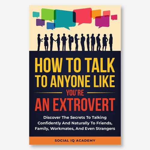 Design A Clever And Catchy "5 Secrets To Effortless Small Talk" Book Cover Design by Hisna