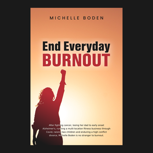 Book cover to End Everyday Burnout and grab the attention of multi-tasking 25-58 year old women Design by Dzu 'izz