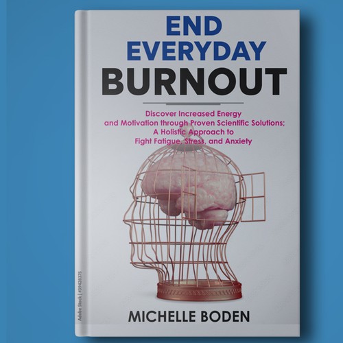 Book cover to End Everyday Burnout and grab the attention of multi-tasking 25-58 year old women Design by sanggargrafis