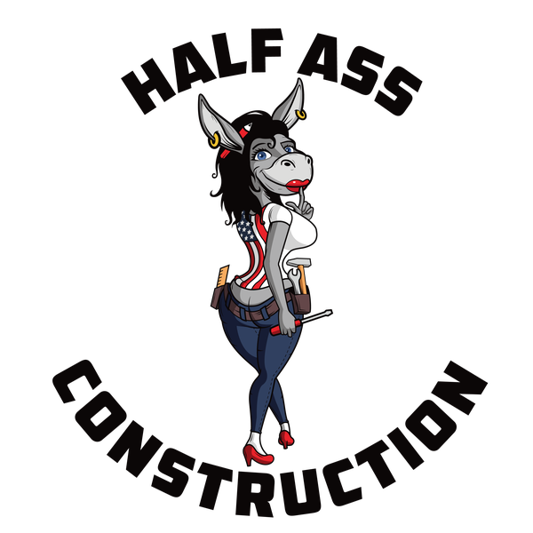 Logo for Half Ass Construction