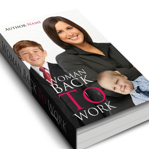 Create the next book or magazine cover for Women back to Work Design by LocLe