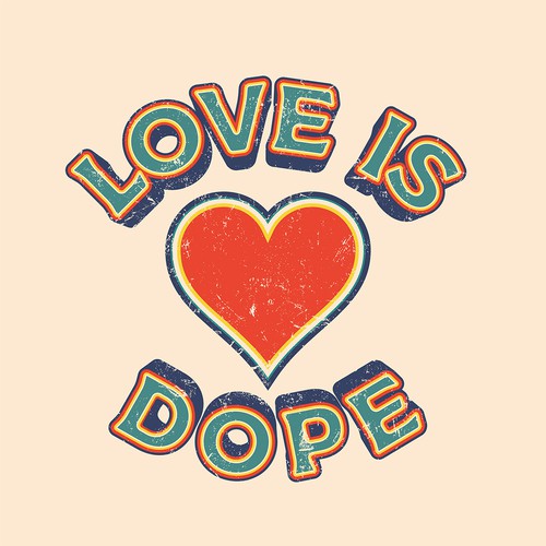 Design vincitore del contest "Love Is Dope Retro 70's Graphic"